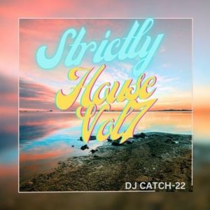 Strictly House Vol.7 - DJ Catch-22
